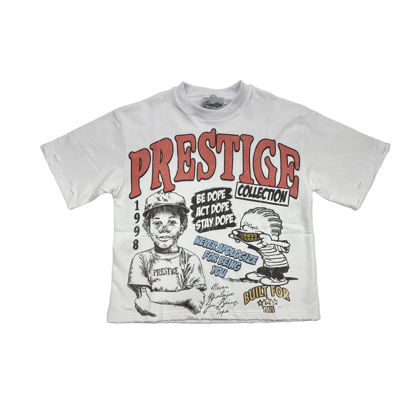 prestige be dope act dope stay dope tee white