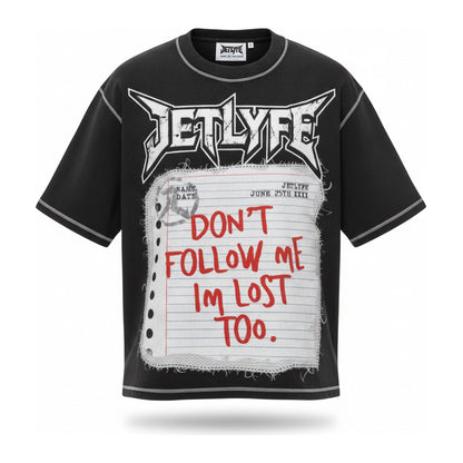 Jetlyfe "Don't Follow Me I'm Lost Too" Tee — Black - ghost mannequin